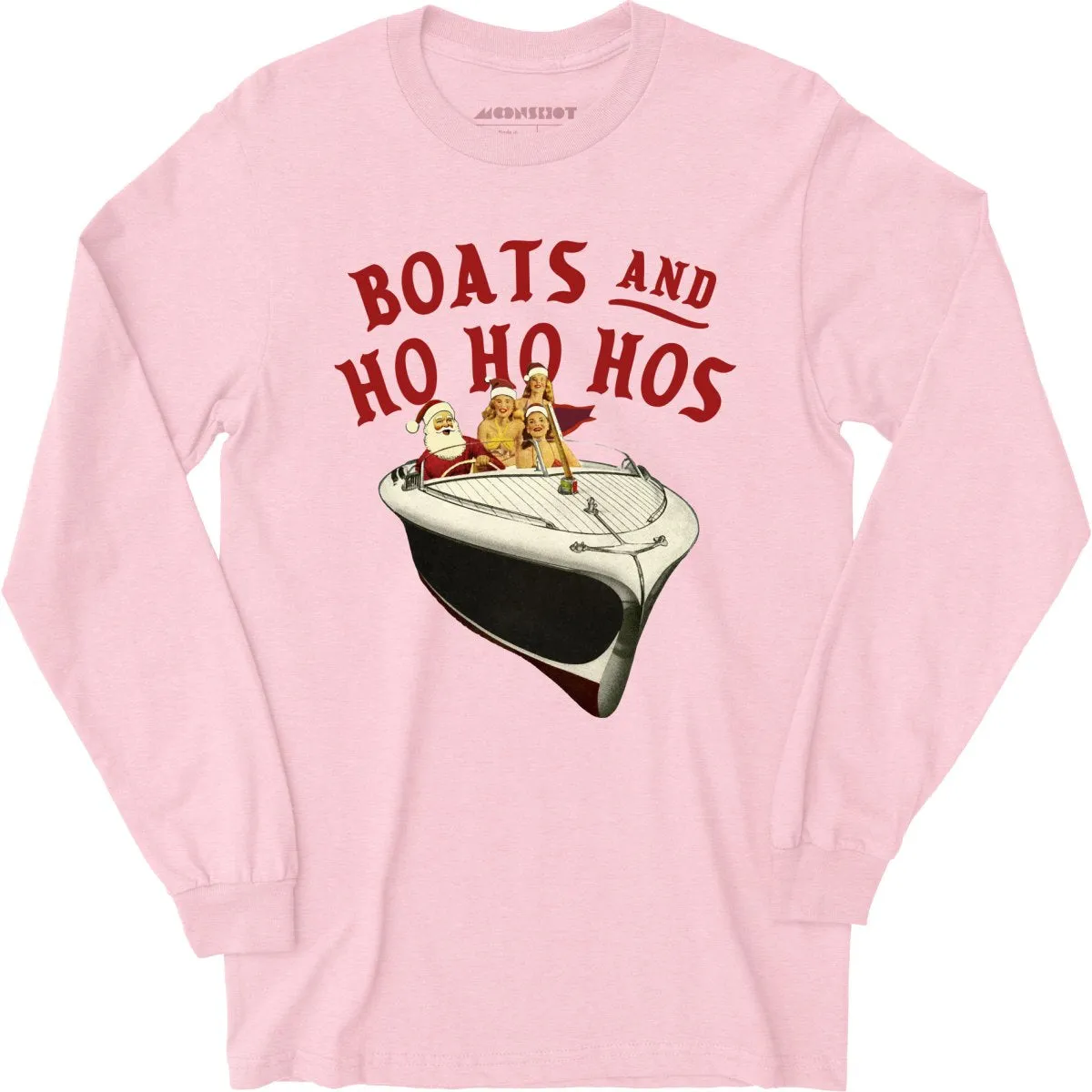 Boats and Ho Ho Hos - Long Sleeve T-Shirt