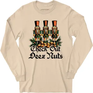 Check Out Deez Nuts - Long Sleeve T-Shirt