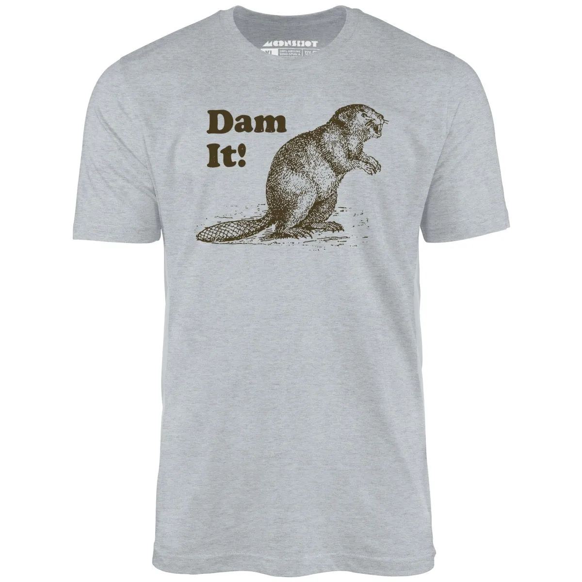 Dam It! - Unisex T-Shirt