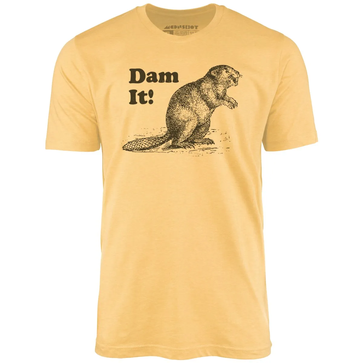 Dam It! - Unisex T-Shirt