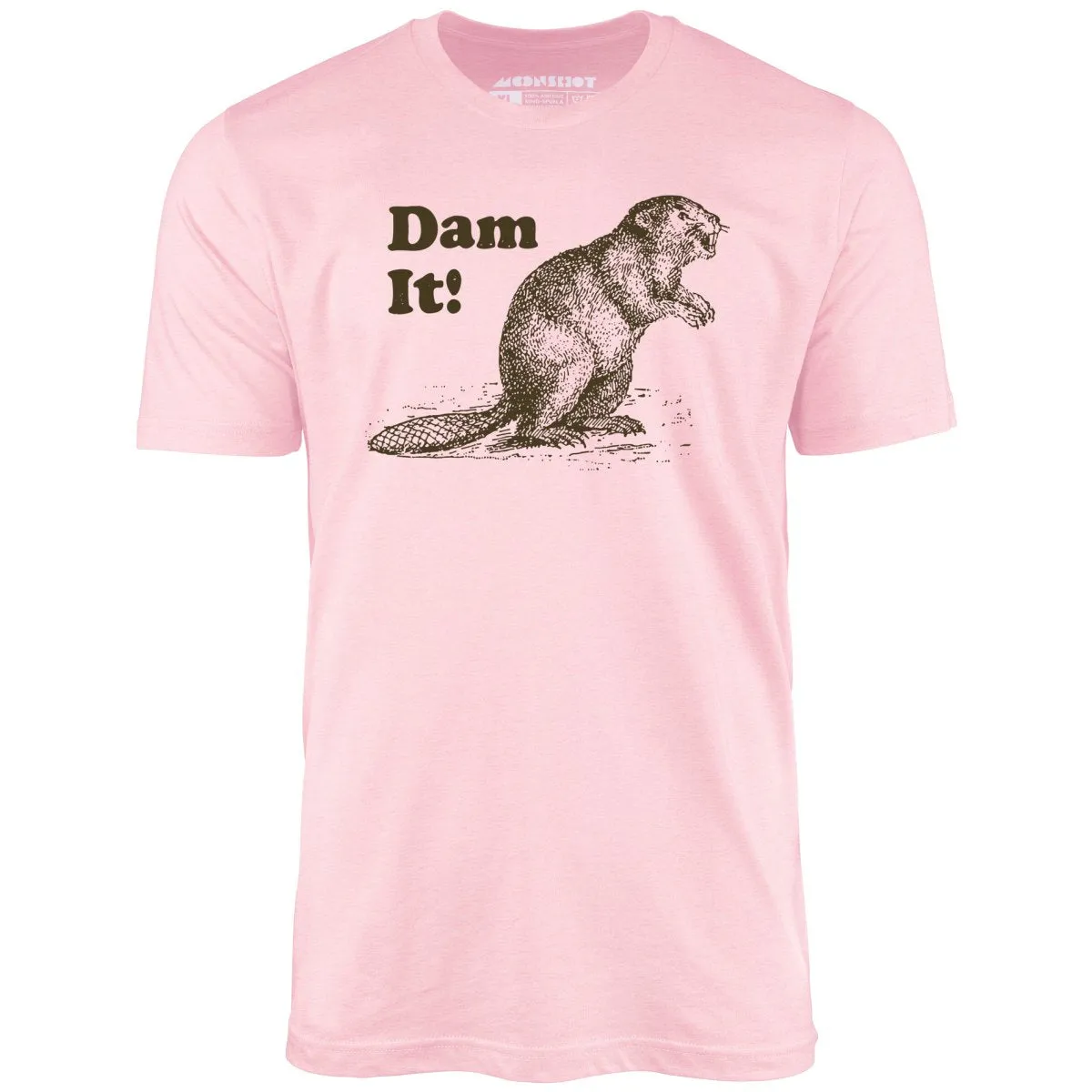 Dam It! - Unisex T-Shirt