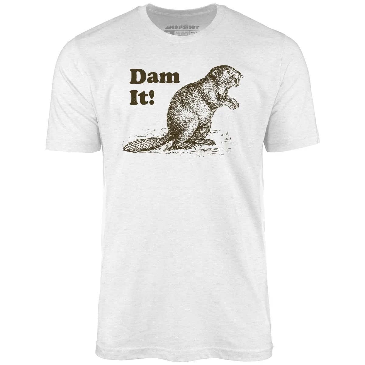 Dam It! - Unisex T-Shirt