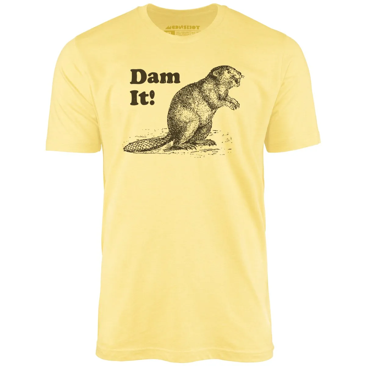 Dam It! - Unisex T-Shirt