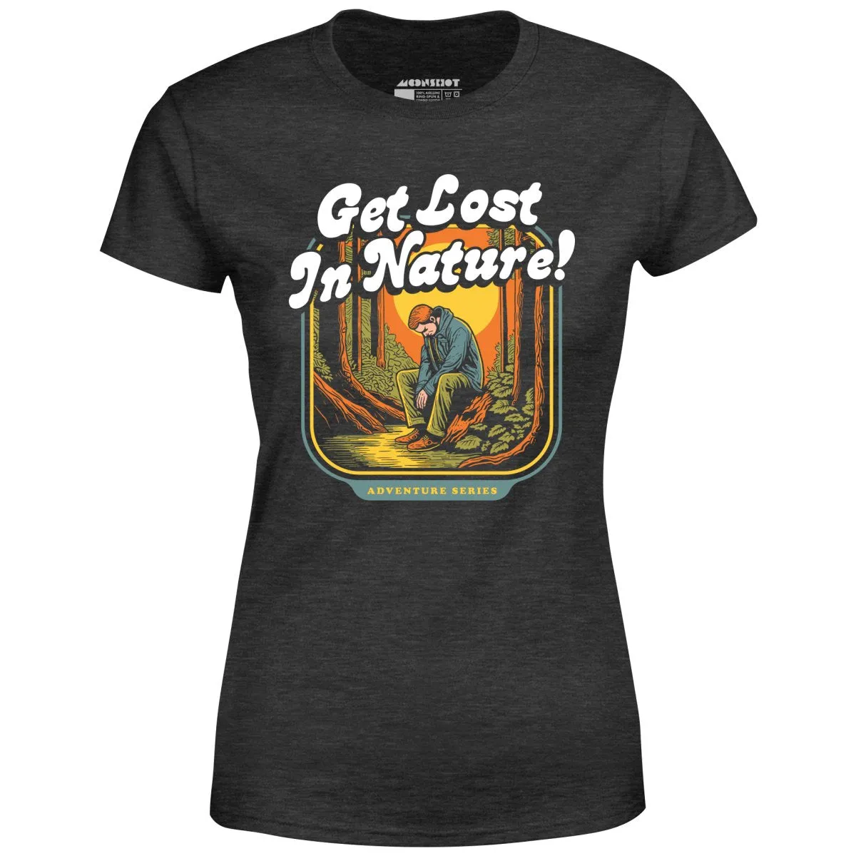 Get Lost in Nature - Women's T-Shirt