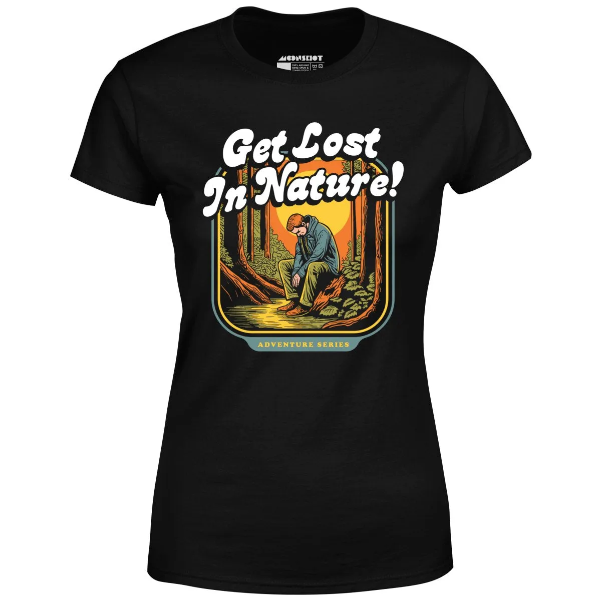 Get Lost in Nature - Women's T-Shirt