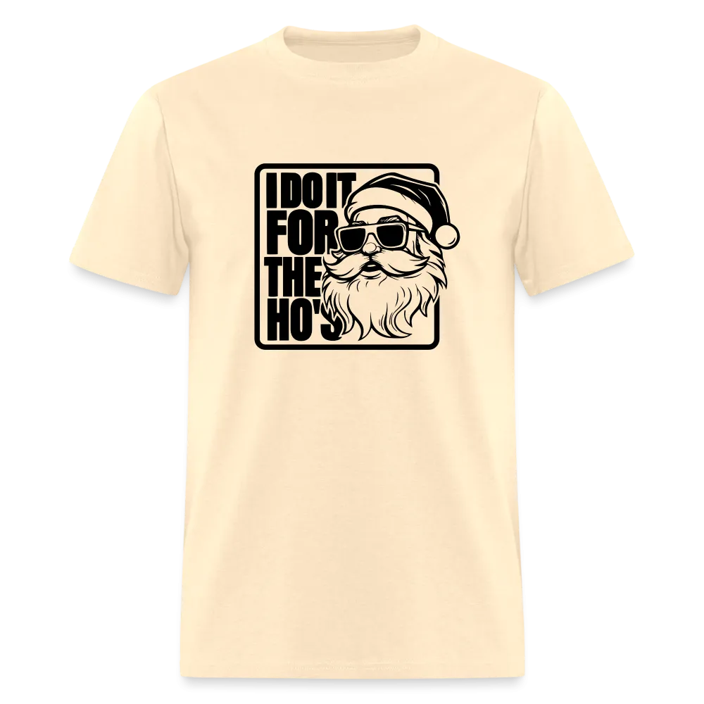 I Do It for the Ho's Funny Christmas Santa T-Shirt