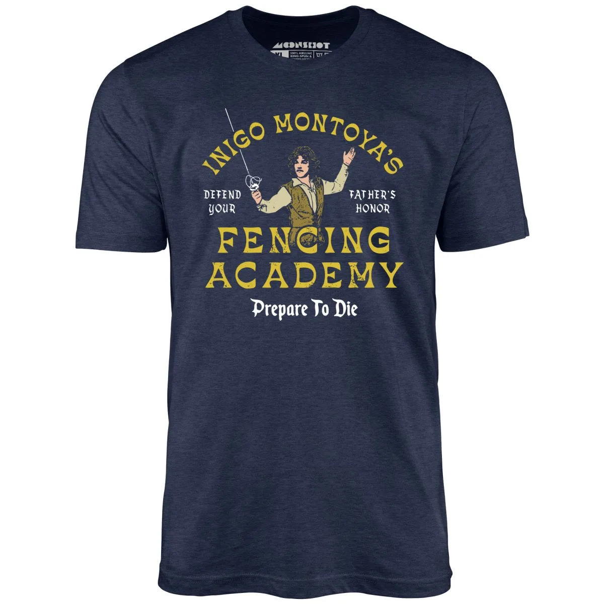 Inigo Montoya's Fencing Academy - Unisex T-Shirt