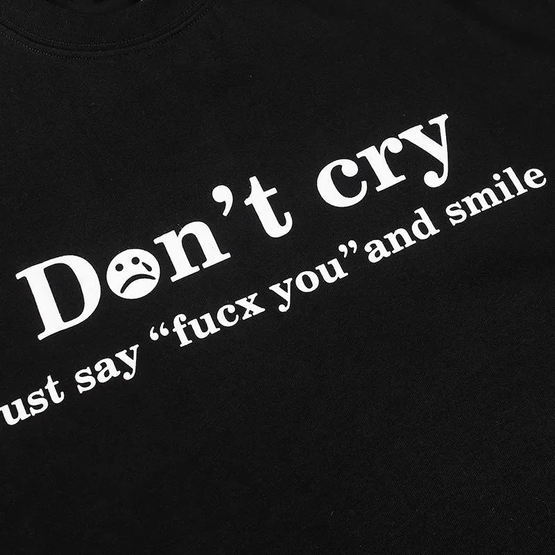 "Don't Cry" Letter Printed T-shirt