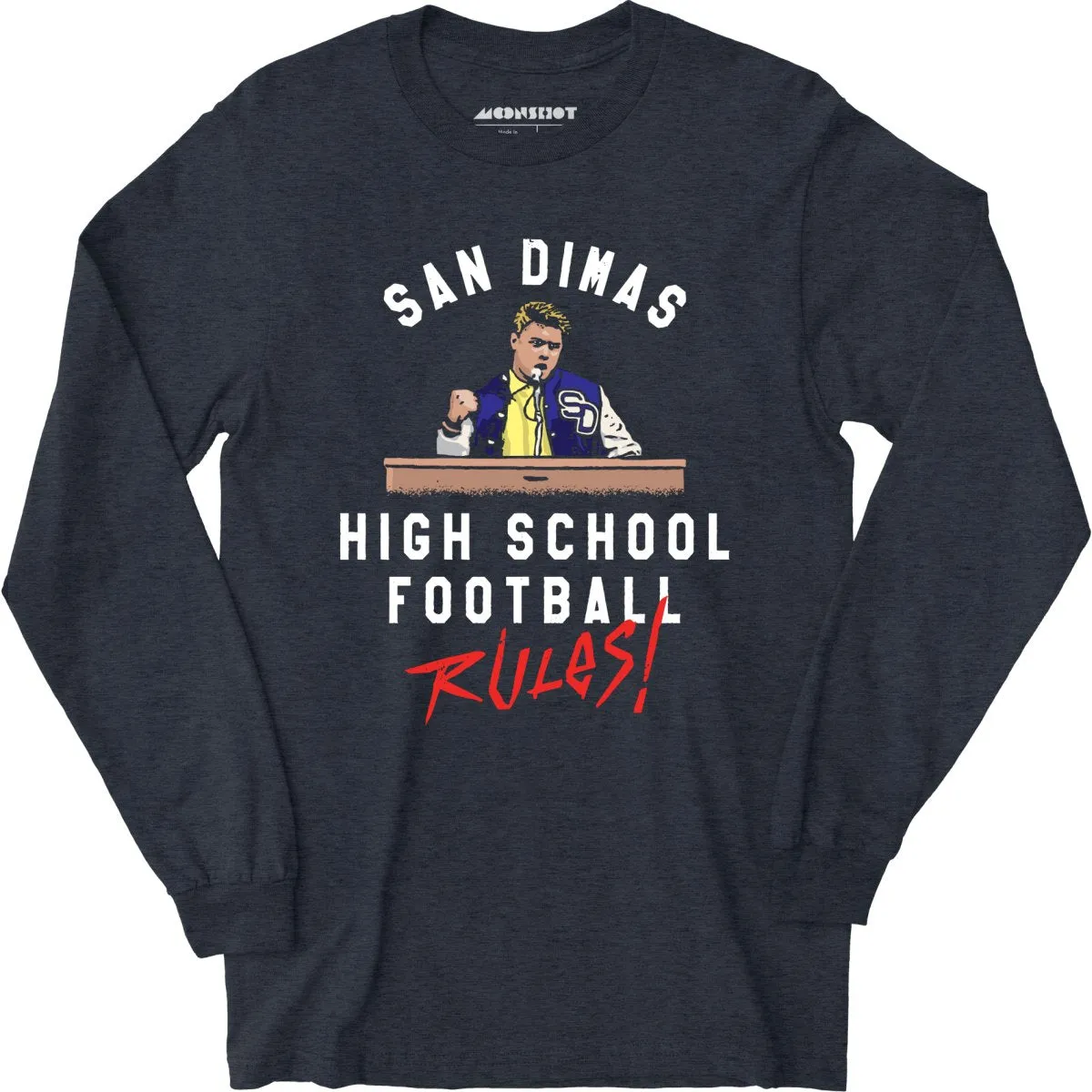 San Dimas High School Football Rules - Long Sleeve T-Shirt