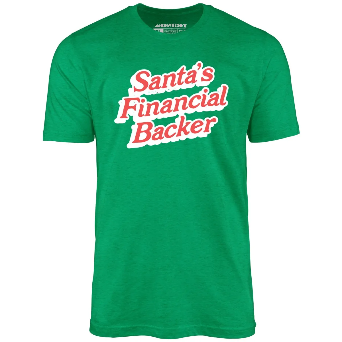 Santa's Financial Backer - Unisex T-Shirt