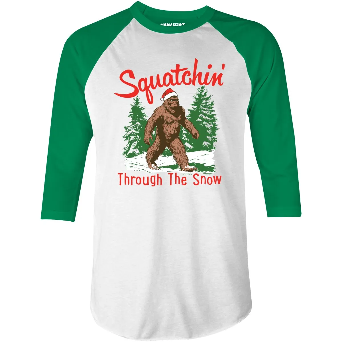 Squatchin' Through The Snow - 3/4 Sleeve Raglan T-Shirt